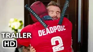 DEADPOOL 2 "Deadpool Meets David Beckham" Trailer (2018) Ryan Reynolds Movie HD