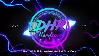 Rob IYF & Al Storm feat Heidi - I Don't Care - DHR