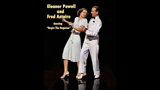 "Begin The Beguine" -  Eleanor Powell and Fred Astaire .