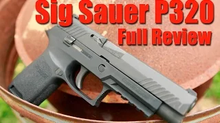 Sig Sauer P320  9mm Full Review: Really Better than the Glock?