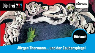 Die drei ??? x Jürgen Thormann liest … und der Zauberspiegel | Hörprobe zum Hörbuch