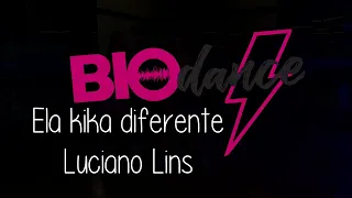 Coreografia Oficial BioDance - Ela Kika diferente - Luciano Lins