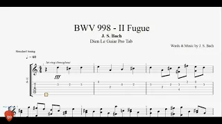 J. S. Bach - BWV 998 - II Fugue - Guitar Lesson TAB