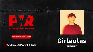 Cirtautas Guest Mix on Tom Bones @ Power Hit Radio (2024 03 25)