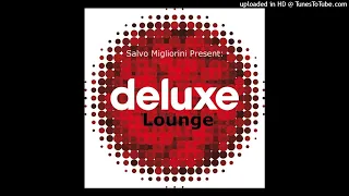 Salvo Migliorini Present; Deluxe Lounge Vol.1 - mixed Wind Of Buri