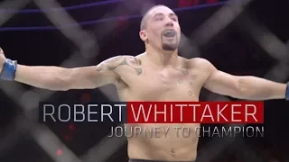 Robert Whittaker - Journey to UFC Champion