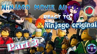 Ninjago Movie AU react to Ninjago original |Part 3| LLOYD, GARMADON (MasterWu+Garmadon+Koko)