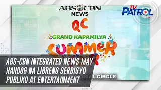 ABS-CBN Integrated News may handog na libreng serbisyo publiko at entertainment | TV Patrol