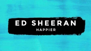 Ed Sheeran - Happier (Official Music Video) [2017]