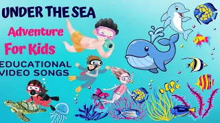 Under the Sea song for kids I  Sea Creatures song for kids | Sea Animals Song for children |