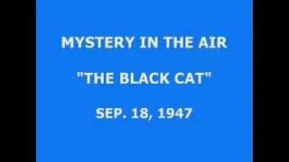 MYSTERY IN THE AIR -- "THE BLACK CAT" (9-18-47)