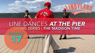 Episode #17 The Madison Time | Line Dances at the Pier