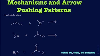 Mechanism and 4 common arrow pushing patterns in organic chemistry