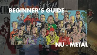 NU METAL | Beginner's Guide