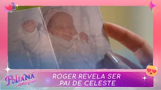 Roger revela ser pai de Celeste | Poliana Moça (23/02/23)