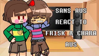 Sans AUS react to Frisk and Chara AUS