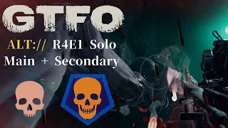 GTFO ALT://R4E1(Secondary) Solo "Downwards"