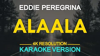 ALAALA KO'Y IKAW - Eddie Peregrina (KARAOKE Version)