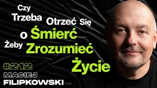 #212 Jaka Jest Najważniejsza Decyzja w Twoim Życiu? Szczęście vs Pieniądze - Maciej Filipkowski