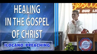 (ILOCANO PREACHING) HEALING IN THE GOSPEL OF CHRIST