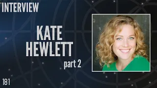 181: Kate Hewlett Part 2, "Jeannie Miller" in Stargate Atlantis (Interview)