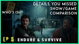 The Last of Us  Ep 5 -  Details You Missed / Ish's Full Story / Side-by-Side Comparison (SPOILERS)