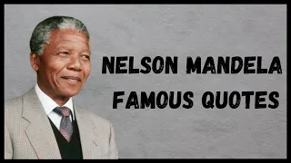 Nelson Mandela Famous Quotes| Nelson Mandela Quotes in English| By The Real Quotes..