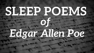 Bedtime Stories for Adults - The Relaxing Sleep Poems of Edgar Allen Poe 😴 Softly Spoken Poetry ASMR