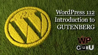 WordPress 112: Introduction to the Gutenberg Post Editor