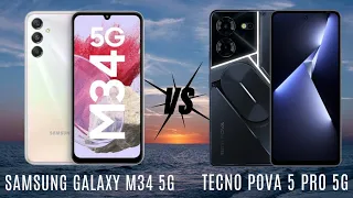 Samsung Galaxy M34 5G Vs Tecno Pova 5 Pro 5G Full Comparison