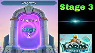 Lords Mobile Vergeway Chapter 9 Stage 3 | Lords Mobile Vergeway chapter 9 | Lords Mobile