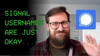 Signal finally gives us usernames... kind of.