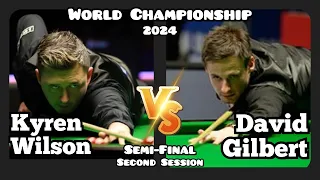 Kyren Wilson vs David Gilbert - World Championship Snooker 2024 - Semi-Final - Second Session Live