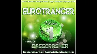 BEST OF 2000s TRANCE & HANDS UP MEGAMIX #1 (Eurotrancer Vol.1) mixed by: BassCrasher