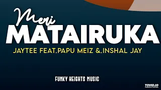 Inishal Jay - MERI MAITAIRUKA (Tasikyard) Jaytee X Papu Meiz (FHM)2023