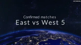 East versus west 5 | Confirmed matches to date