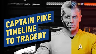 Captain Pike’s Story So Far: Timeline to Tragedy | Star Trek: Strange New Worlds