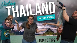 Top 10 Tips for Visiting Thailand with Kids!