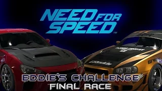 Need For Speed | Eddie's Challenge {Final Race}