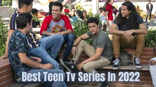 Best Teen Tv Series In 2022