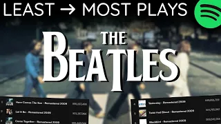 All THE BEATLES Songs LEAST TO MOST PLAYS [2022]