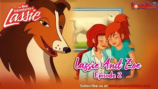 Lassie And Zoe  Episode 2 | The New Adventures Of Lassie | Popular Cartoon In English | PowerKids TV