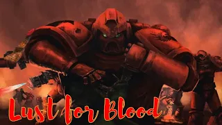 Warhammer 40k Blood Angels Tribute-Lust for Blood!