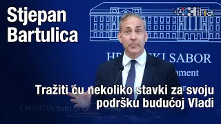 Bartulica: Tražiti ću nekoliko stavki za svoju podršku budućoj Vladi