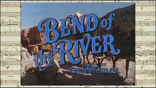 Bend Of The River - Opening & Closing Credits (Hans J  Salter - 1952)