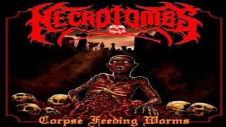 • NECROTOMBS - Corpse Feeding Worms [Full-length Album] Old School Death Metal