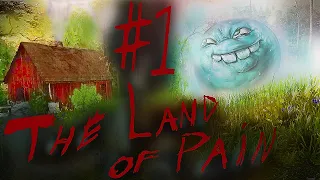 В ПОИСКАХ МАТЬ ЕГО ПОМОЙКИ/ ХОРРОР /#1 The Land of Pain