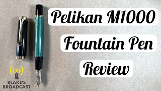 Pelikan M1000 Fountain Pen Review