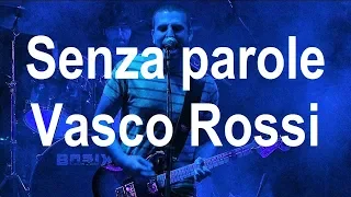 Senza parole Vasco Rossi Karaoke Kar - tonalità bassa - versione live