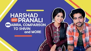 Harshad Chopda and Pranali Rathod On Abira, Comparison To Shivin & More